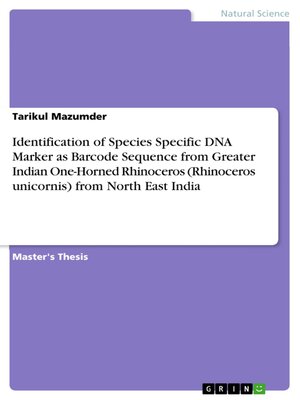 cover image of Identification of Species Specific DNA Marker as Barcode Sequence from Greater Indian One-Horned Rhinoceros (Rhinoceros unicornis) from North East India